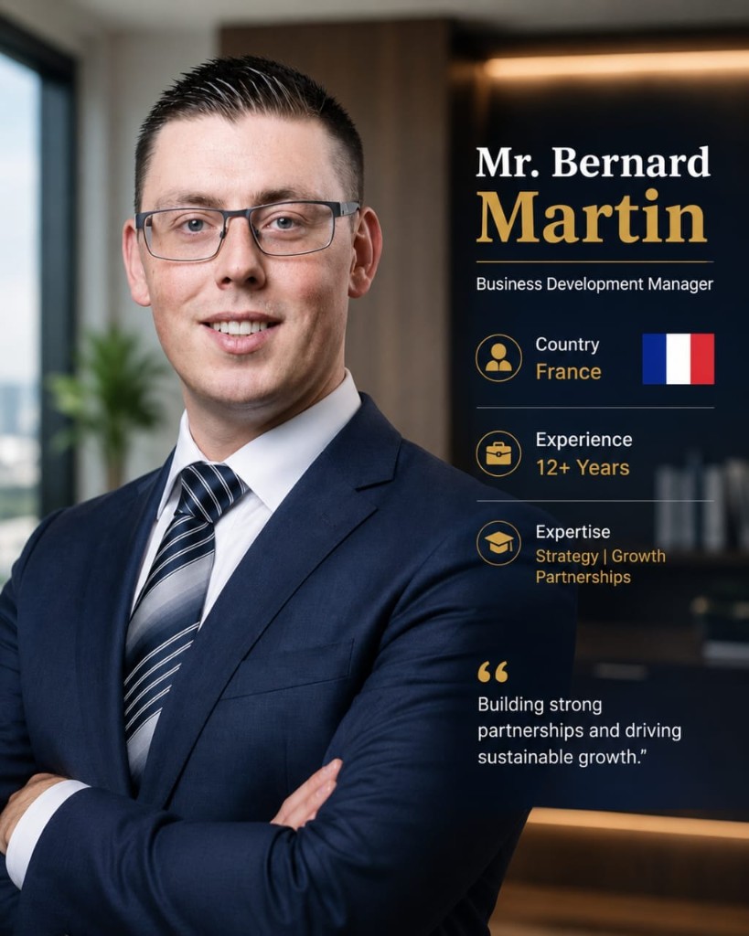 Mr. Bernard Martin — Business Development Manager